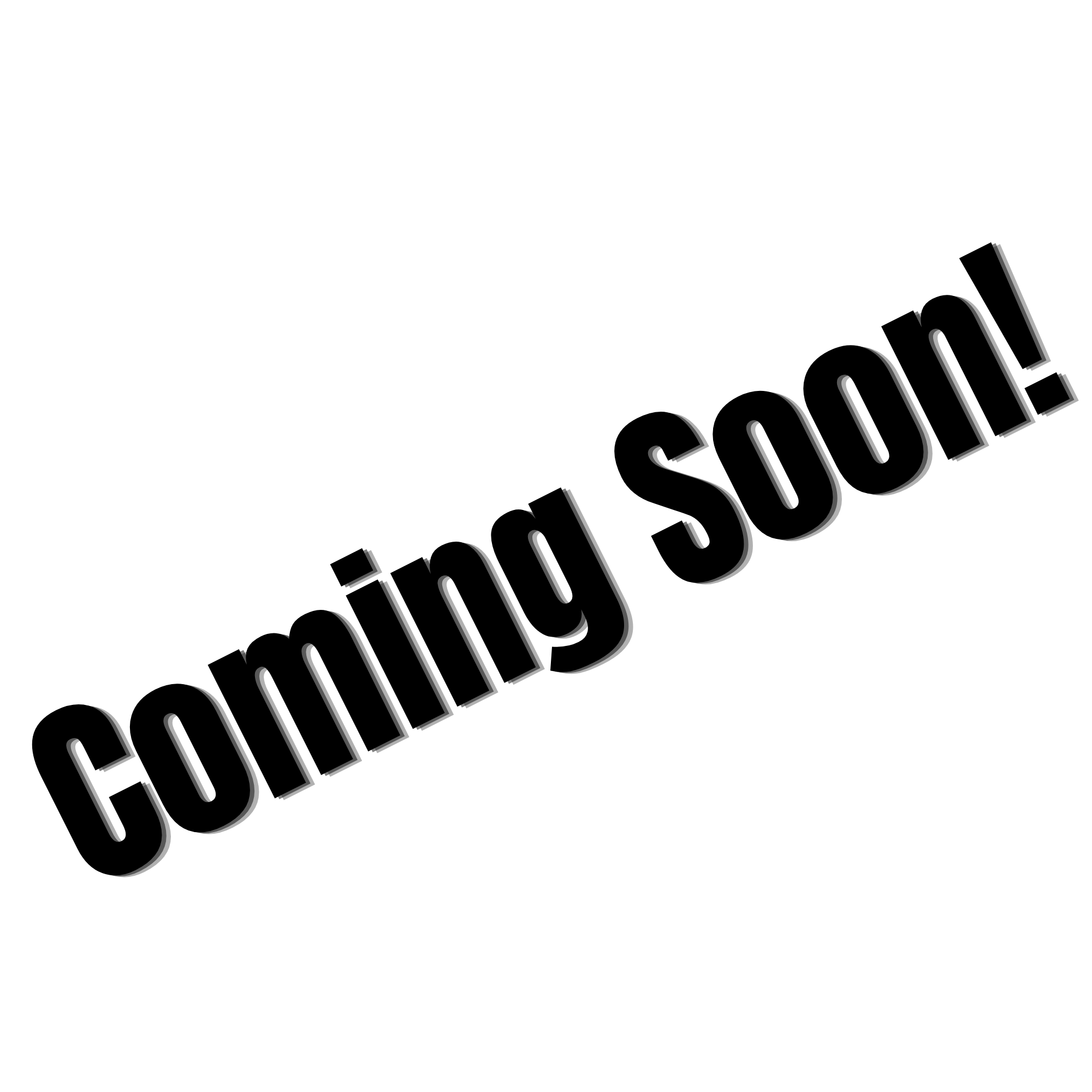 coming soon tilted text